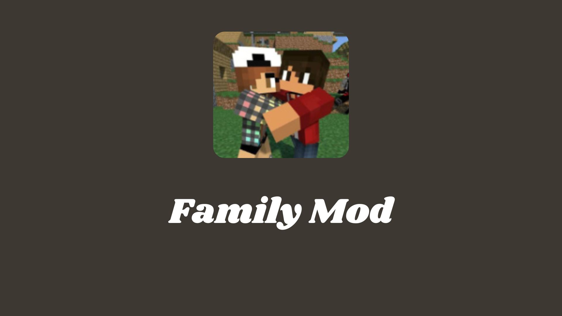 Family Mod