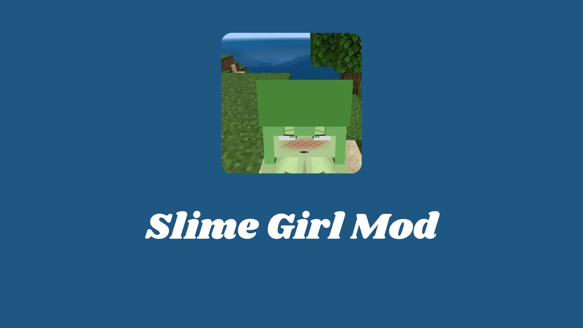 Slime Girl Mod